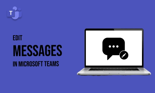 How to edit messages in Microsoft Teams